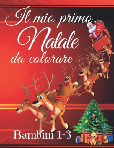 Il mio primo Natale da colorare: Natale libro da colorare per bambini 1 ...