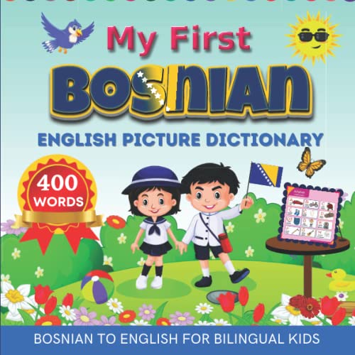 My First Bosnian English Picture Dictionary Bilingual Children’s