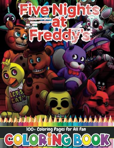 Five Nights at Freᑯᑯy Coloring Book: 100+ Amazing Freddy Fazbear's ...