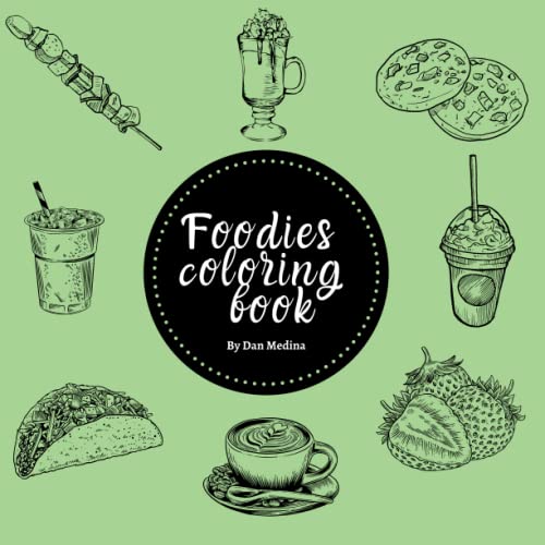 Foodies Coloring Book square 50 images All ages by Dan Medina