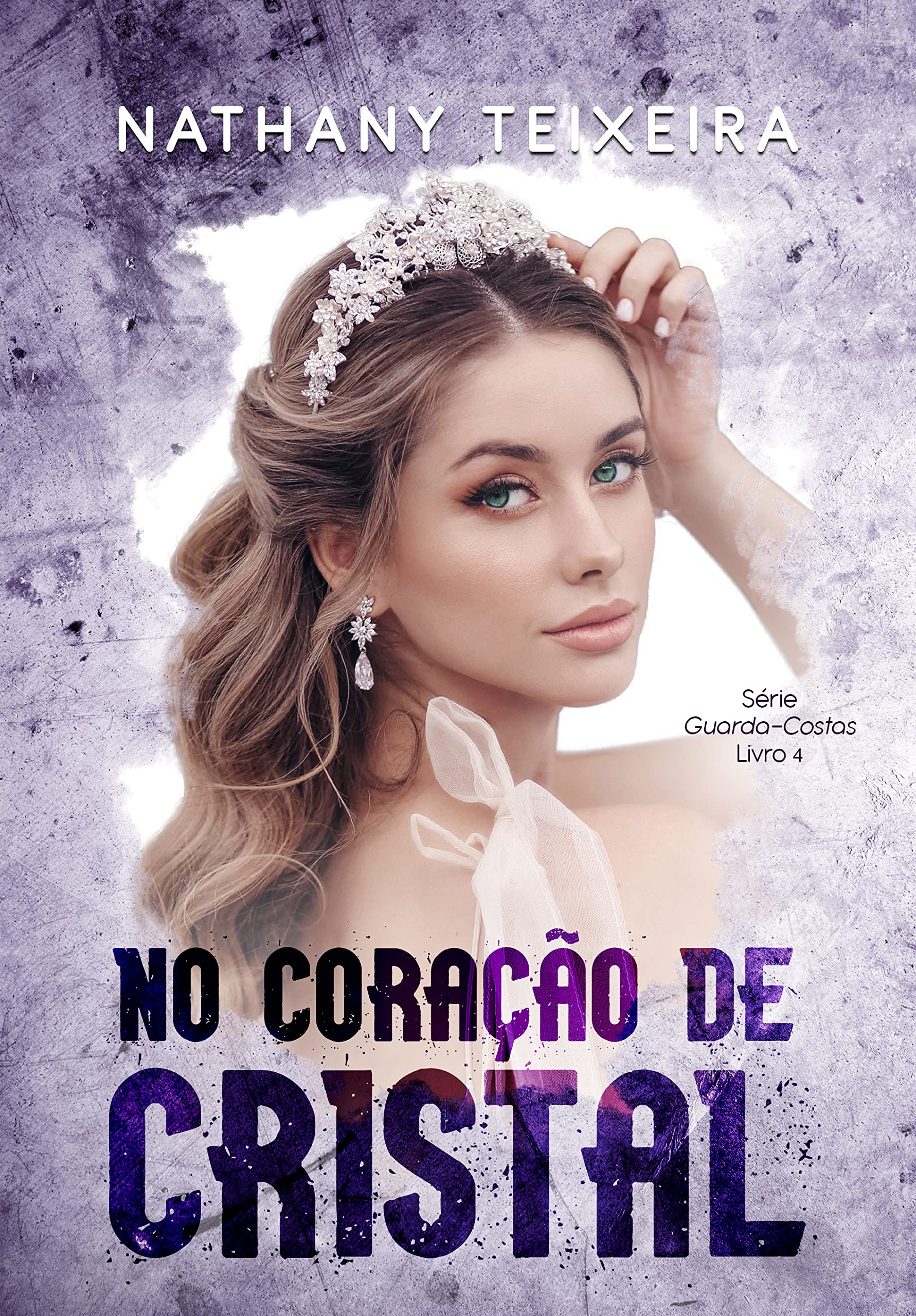 No coração de Cristal - Série Guarda Costas - Livro 4 (Série Guarda-Costas)
