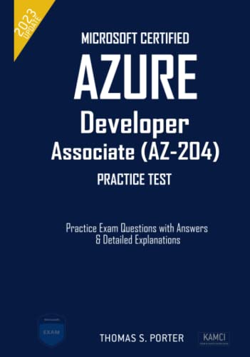 Microsoft Certified Azure Developer Associate (AZ-204) Preparatory ...