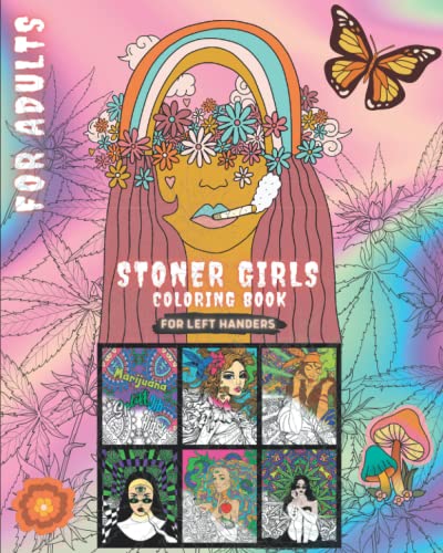 Stoner Girl Coloring Pages Book for Left Handers: 40 Pages Creative ...