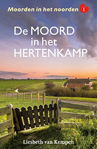 De moord in het hertenkamp (Moorden in het noorden Book 1)