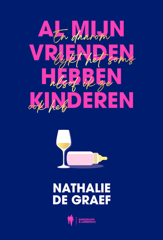 Al mijn vrienden hebben kinderen: En daarom lijkt het soms alsof ik ze ook heb