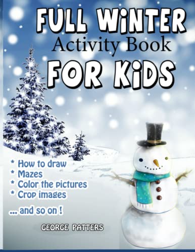 Full Winter Activity Book for Kids: Have Fun with Winter Activities: A ...