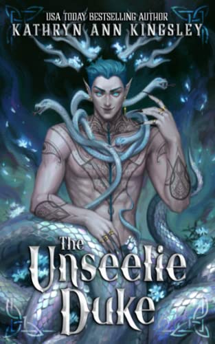 The Unseelie Duke (The Unseelie Shadows Chronicles)