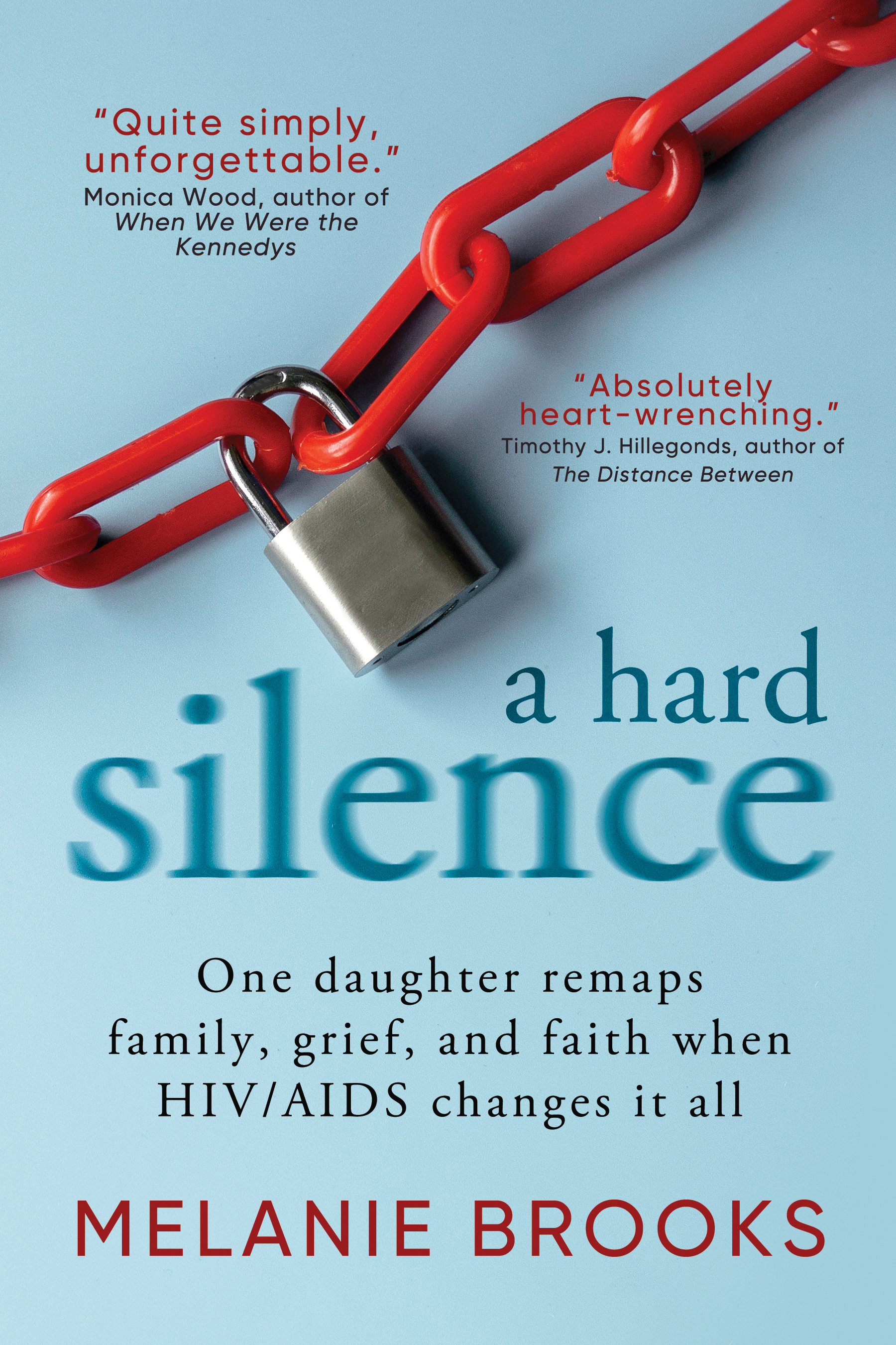 A Hard Silence: One Daughter Remaps Family, Grief, and Faith When HIV/AIDS Changes It All