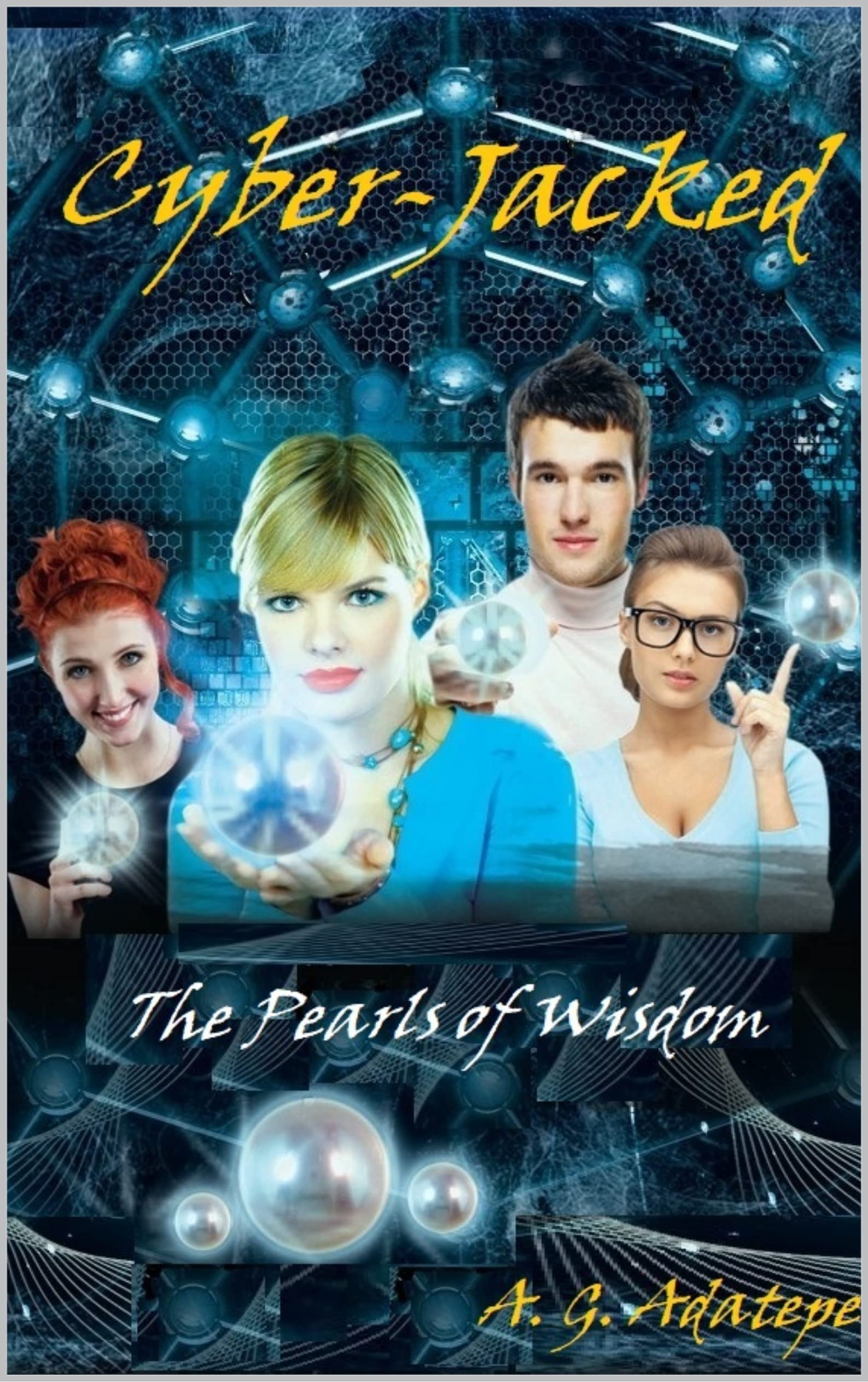Cyber-Jacked: The Pearls of Wisdom