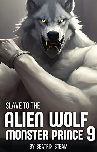 Slave to the Alien Wolf Monster Prince 9