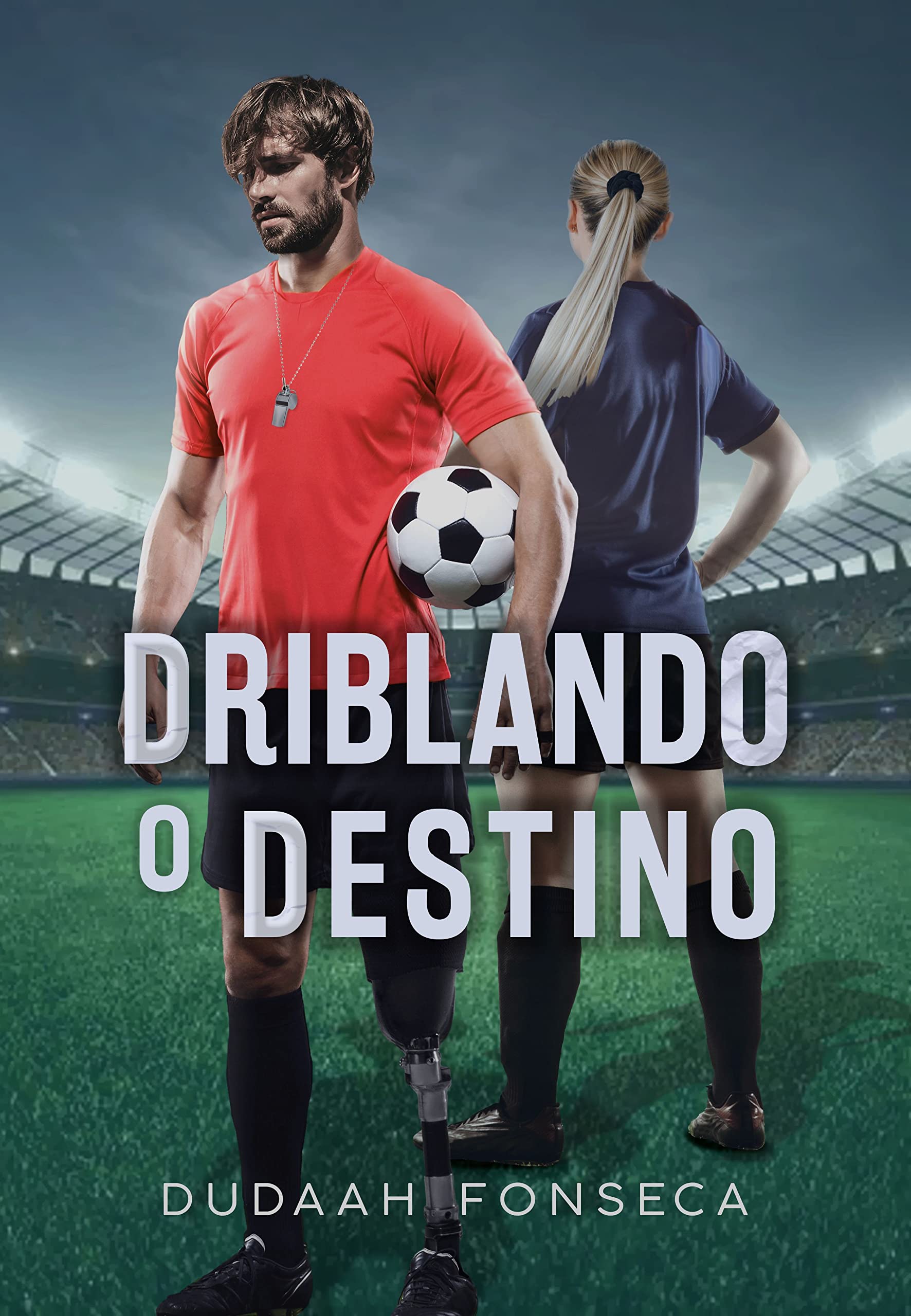 DRIBLANDO O DESTINO