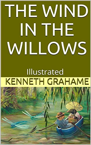 The Wind in the Willows illustrated edition by Kenneth Grahame | Goodreads