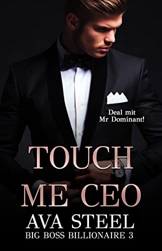 Touch me, CEO! - Deal mit Mr. Perfect book cover
