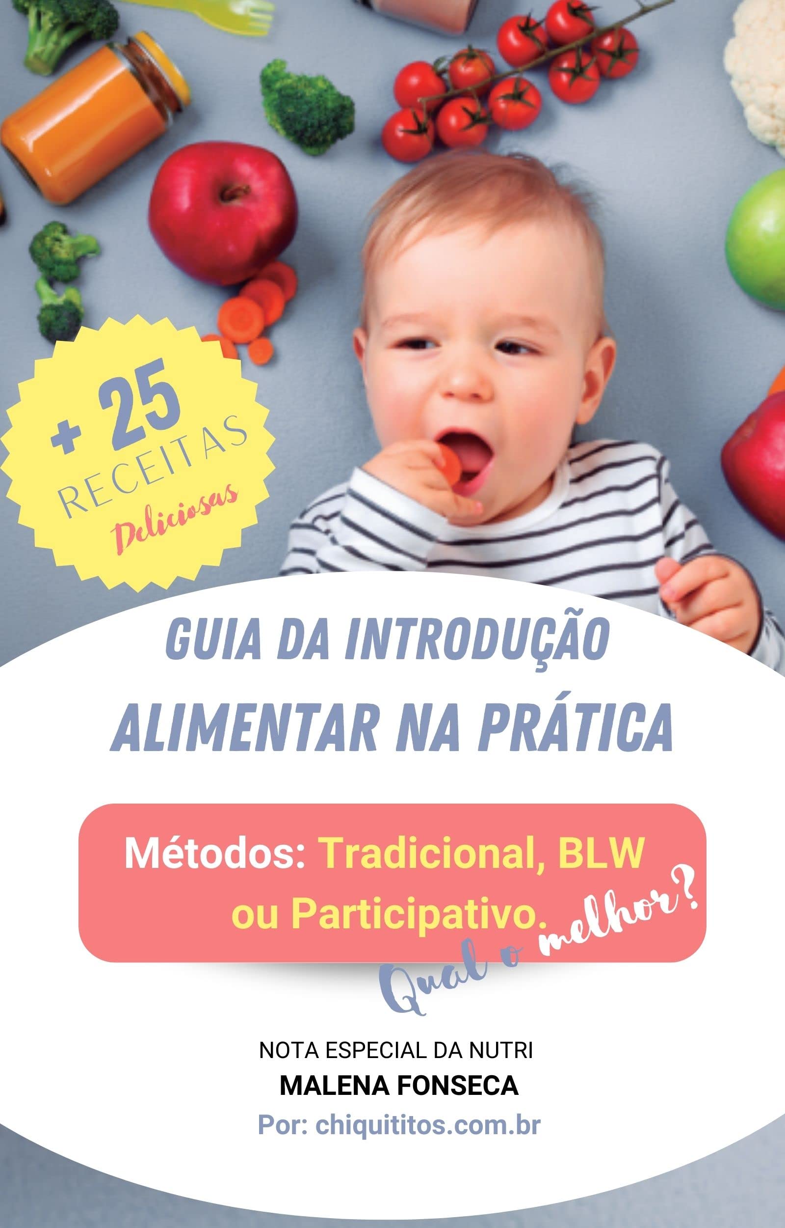 Guia de Introdução Alimentar na Prática: Métodos: Tradicional, BLW ou ...