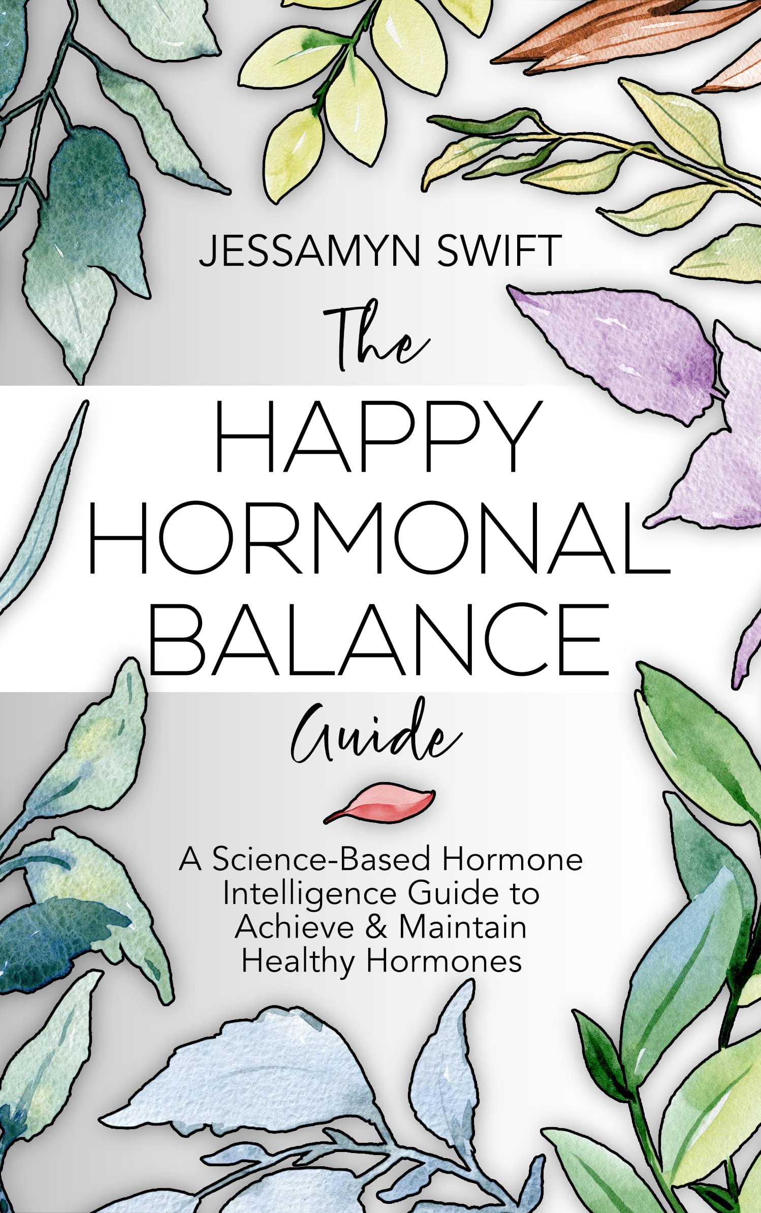 Comprehensive Guide To Hormonal Balance In The Modern World