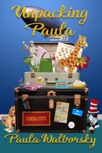 Unpacking Paula: Volume II by Paula Walborsky | Goodreads