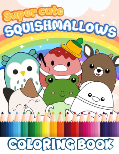 Super Cute Coloring Book by Squishmallow coloring book | Goodreads