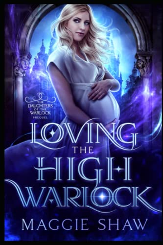 Loving the High Warlock: paranormal fantasy prequel