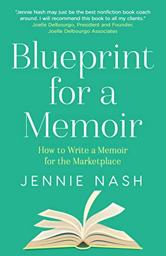Blueprint for a Memoir: How to Write a Memoir for the Marketplace