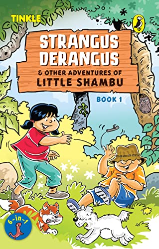 Strangus Derangus & Other Adventures of Little Shambu