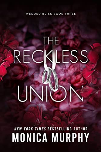 The Reckless Union (Wedded Bliss, #3)
