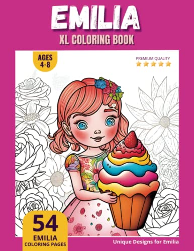 Emilia Coloring Book: Perfect Personal Name Gift - XL Edition - Age 4-8 ...