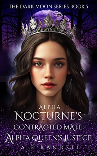 Alpha Nocturne's Contracted Mate: The Alpha Queen's Justice