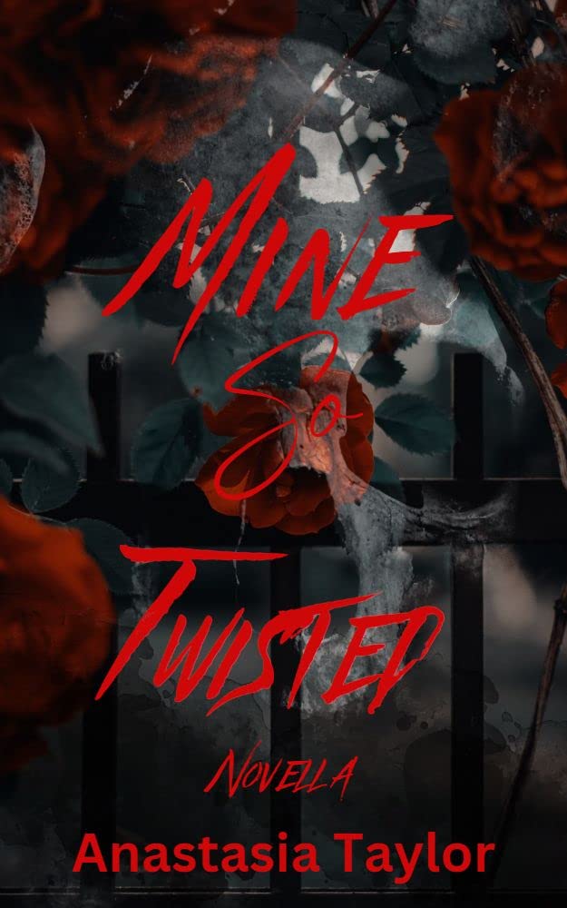 Mine So Twisted: Novella