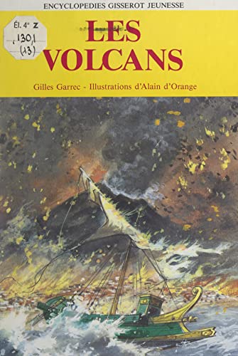 Les Volcans French Edition By Gilles Garrec Goodreads