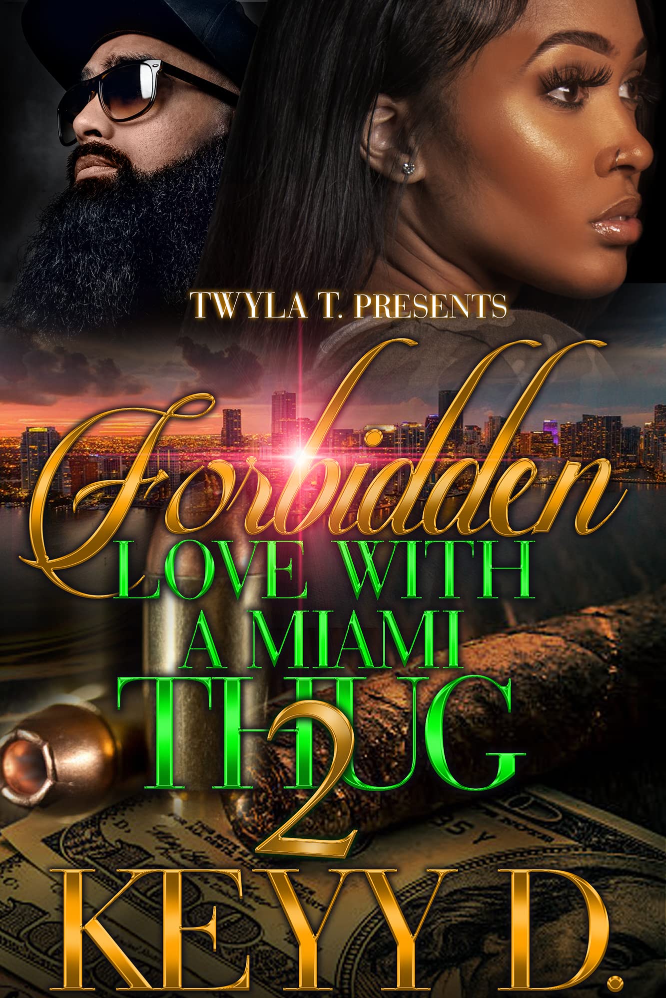 Forbidden Love With A Miami Thug 2: Finale