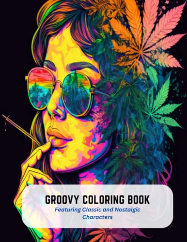 Groovy Coloring Book: Featuring Classic and Nostalgic Characters by ...