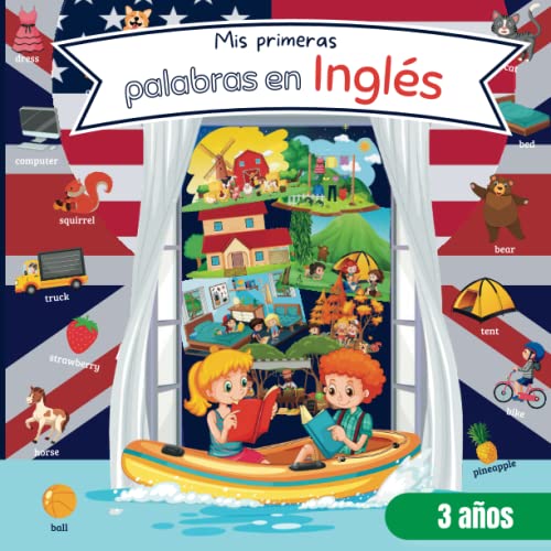 Mis primeras palabras en inglés Un hermoso libro de imágenes bilingüe
