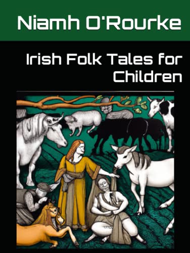 Irish Folk Tales for Children by Niamh O'Rourke | Goodreads