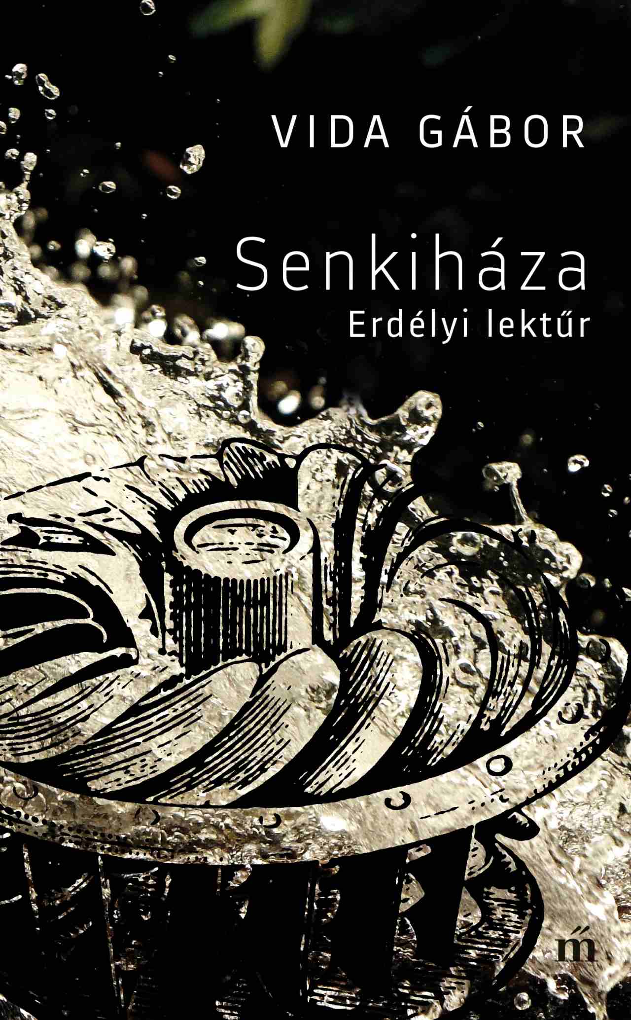 Senkiháza: Erdélyi lektűr