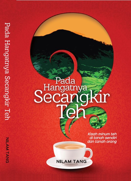 Pada Hangatnya Secangkir Teh