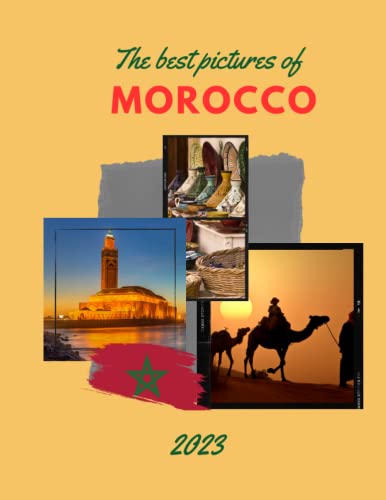The pictures of Morocco by Morocco pics | Goodreads