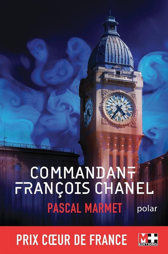 Commandant François Chanel: 36 quai des Orfèvres