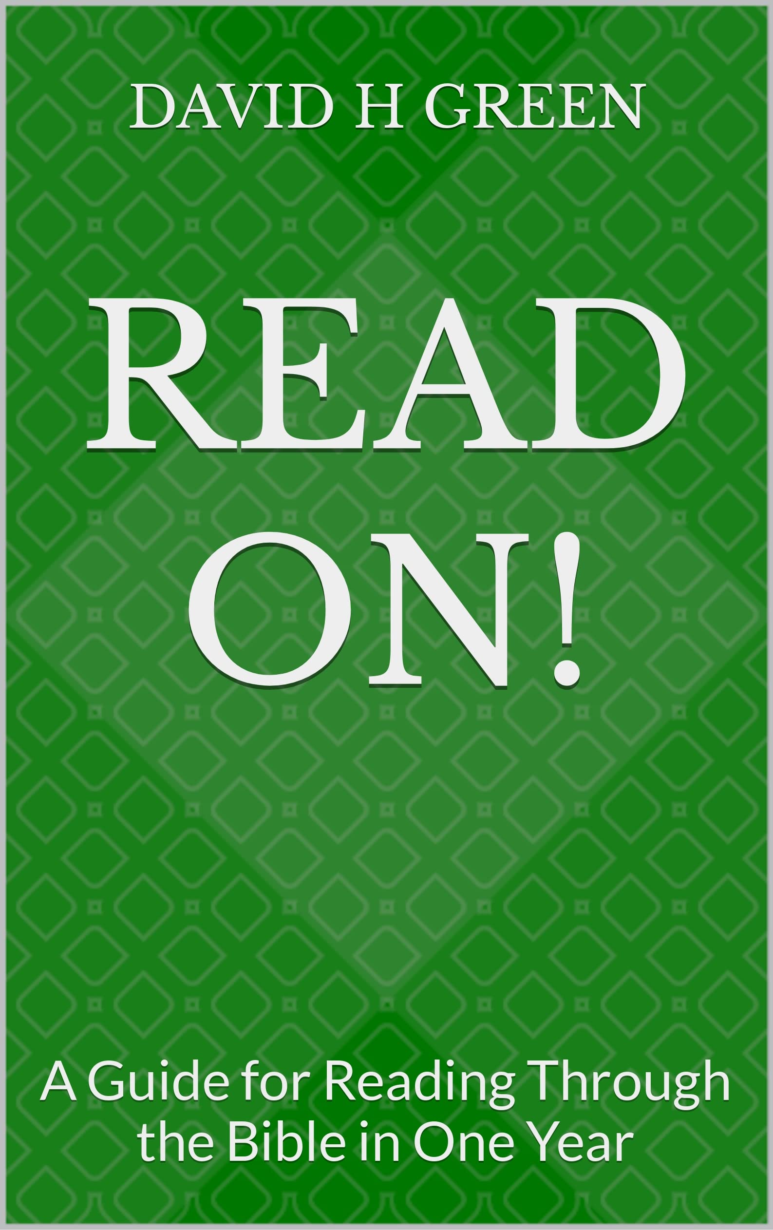 read-on-a-guide-for-reading-through-the-bible-in-one-year-by-david