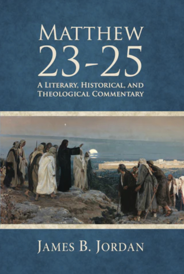 Matthew 23–25: A Literary, Historical, and Theological Commentary