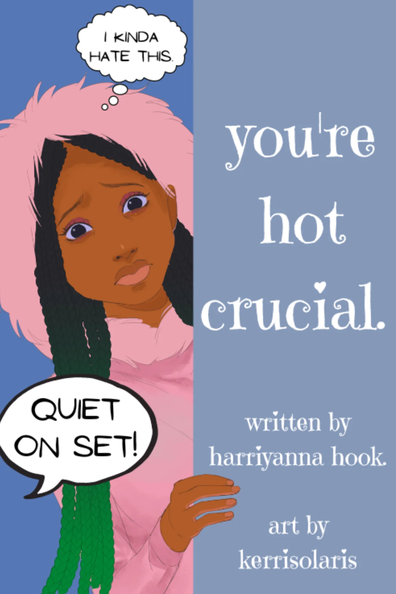 You're Hot Crucial by Harriyanna Hook Goodreads