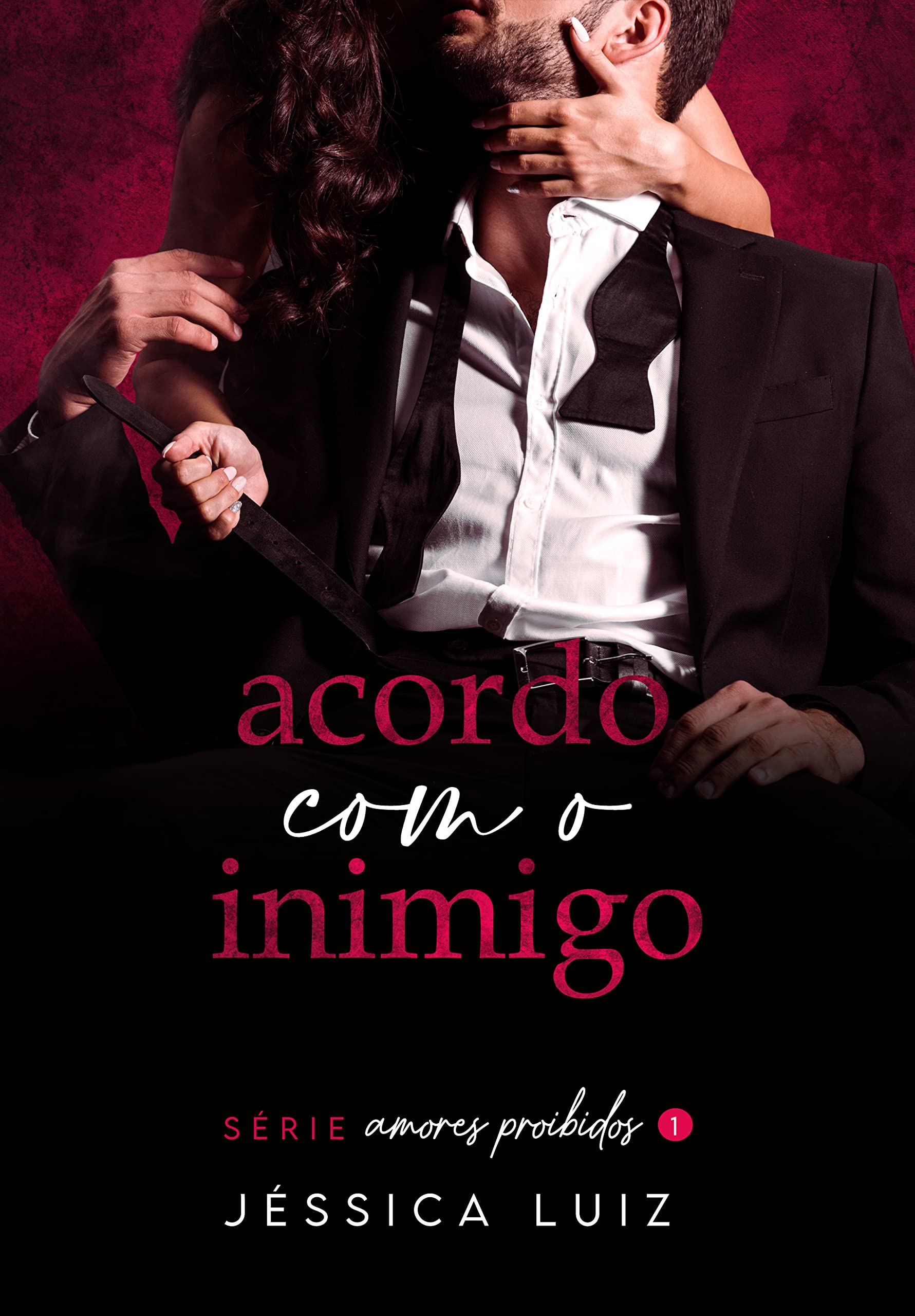 Acordo com o inimigo (Amores proibidos Livro 1)