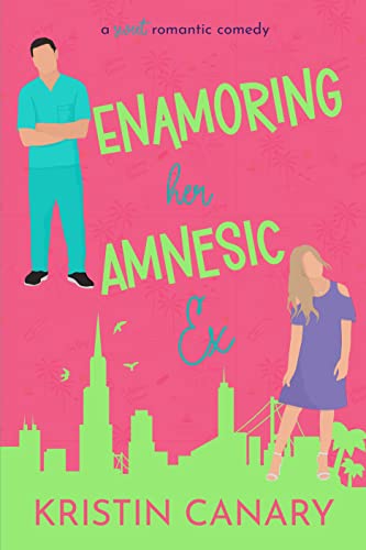 Enamoring Her Amnesic Ex