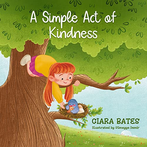 A Simple Act of Kindness: A Children's Book About Friendship and Courage