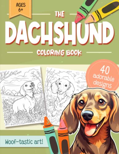 Dachshund Coloring Book: 40 Super Cute Dog Colouring Pages in Many ...