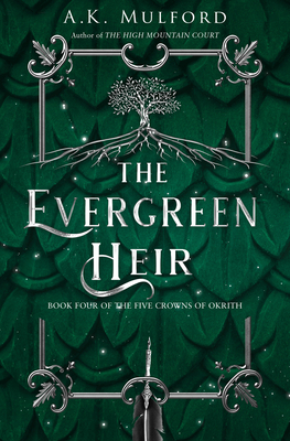 The Evergreen Heir (Five Crowns of Okrith #4)