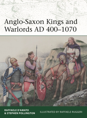 Anglo-Saxon Kings and Warlords AD 400–1070 book cover