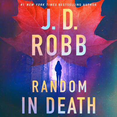 Random in Death (Eve Dallas #58)