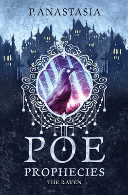 Poe Prophecies: The Raven