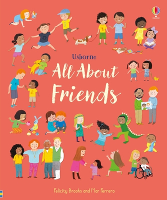 All About Friends: A Friendship Book for Kids by Felicity Brooks ...