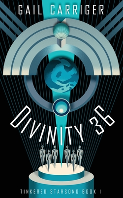 Divinity 36 (Tinkered Starsong, #1)